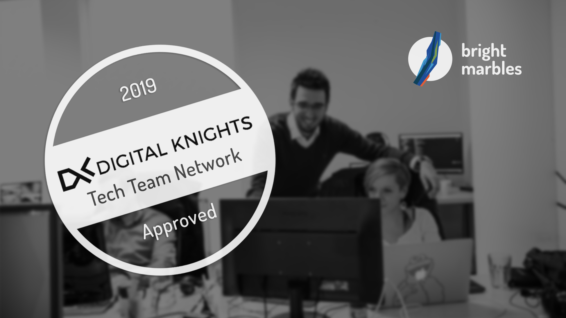 BrightMarbles welcomed into the Digital Knights Network