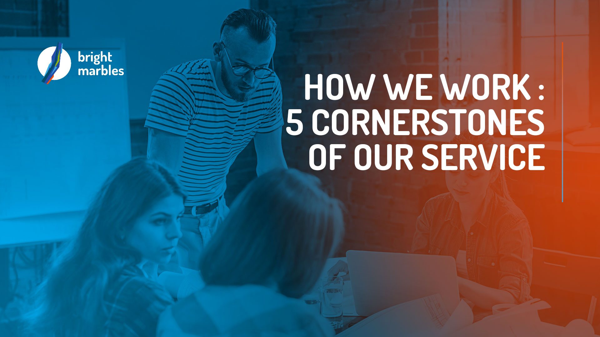 How we work: 5 cornerstones